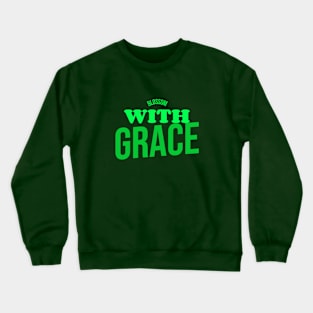 Blossom with grace Crewneck Sweatshirt